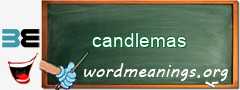 WordMeaning blackboard for candlemas